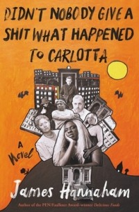 Didn't Nobody Give a Shit What Happened to Carlotta