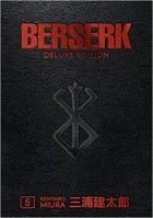Кэнтаро Миура - Berserk Deluxe Volume 5