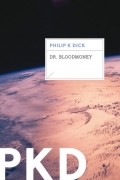 Philip K. Dick - Dr. Bloodmoney