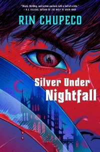 Рин Чупеко - Silver Under Nightfall