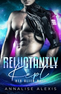 Annalise Alexis - Reluctantly Kept