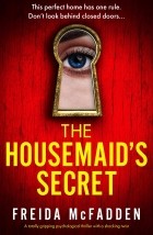 Фрида Макфадден - The Housemaid&#039;s Secret