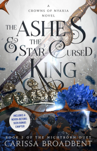 Carissa Broadbent - The Ashes and the Star-Cursed King