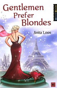 Anita Loos - Gentlemen Prefer Blondes