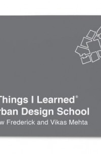  - 101 Things I Learned in Urban Design School