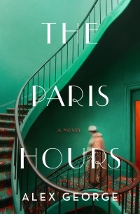 Alex George - The Paris hours