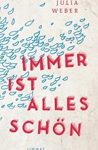  - Immer ist alles schön