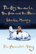 Чарли Маккеси - The Boy, The Mole, The Fox and The Horse