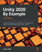 Robert Wells - Unity 2020 By Example - Third Edition
