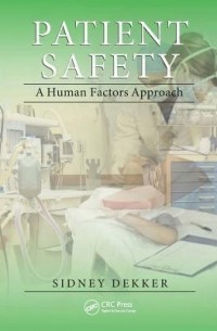 Patient Safety: A Human Factors Approach