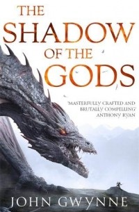 John Gwynne - The Shadow of the Gods