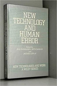  - New Technology and Human Error