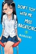 Нанаси  - Don't Toy With Me, Miss Nagatoro, Volume 1