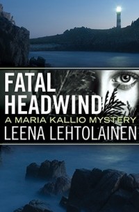 Леена Лехтолайнен - Fatal Headwind