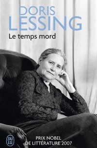 Doris Lessing - Le temps mord