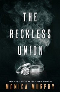 Моника Мерфи - The Reckless Union