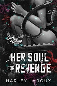 Harley Laroux - Her Soul for Revenge