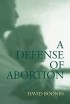 David Boonin - A Defence of Abortion