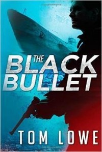 Том Лоу - The Black Bullet
