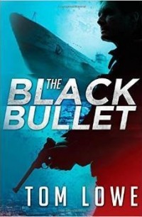 Том Лоу - The Black Bullet