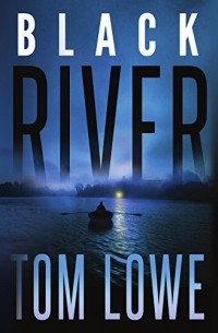 Том Лоу - Black River