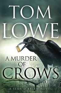 Том Лоу - A Murder of Crows