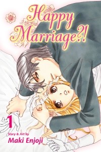 Maki Enjoji - Happy Marriage?!, Vol. 1