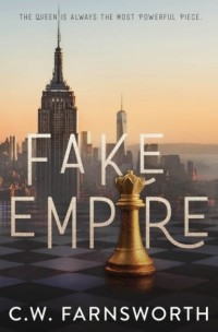 Ш. У. Фарнсуорт - Fake Empire