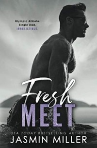 Жасмин Миллер - Fresh Meet