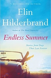 Elin Hilderbrand - Endless Summer