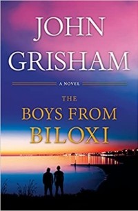 Джон Гришэм - The Boys from Biloxi