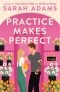 Сара Адамс - Practice Makes Perfect