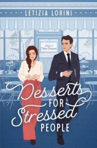 Letizia Lorini - Desserts for Stressed People