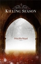 Присцилла Ройал - A Killing Season