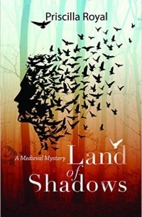 Присцилла Ройал - Land of Shadows