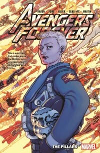 Джейсон Аарон - Avengers Forever Vol. 2: The Pillars