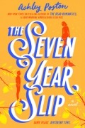 The Seven Year Slip