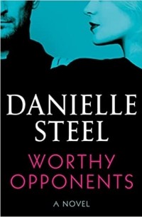 Даниэла Стил - Worthy Opponents