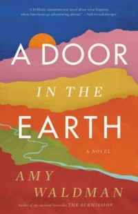 Эми Уолдман - A Door in the Earth