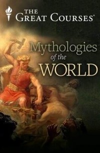 Great Mythologies of the World