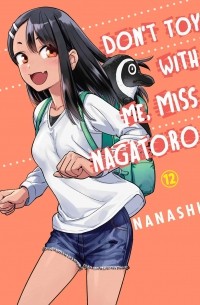 Don't Toy With Me, Miss Nagatoro, Volume 12