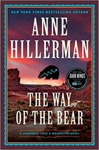 Энн Хиллерман - The Way of the Bear