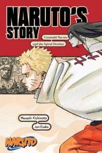  - Naruto: Naruto’s Story—Uzumaki Naruto and the Spiral Destiny