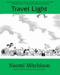 Наоми Митчисон - Travel Light