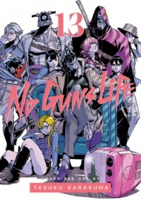 Тасуку Карасума - No Guns Life, Vol. 13