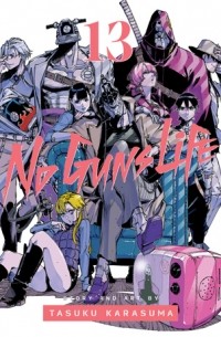 Тасуку Карасума - No Guns Life, Vol. 13
