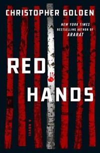 Кристофер Голден - Red Hands