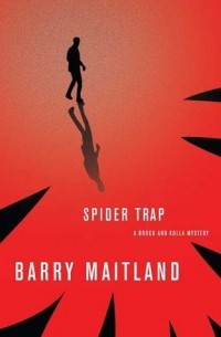 Барри Мейтланд - Spider Trap