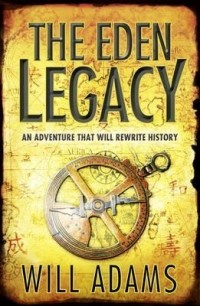 Will  Adams - The Eden Legacy