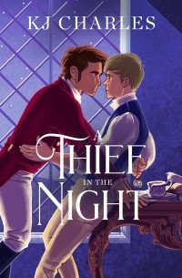 К. Дж. Чарльз - A Thief in the Night